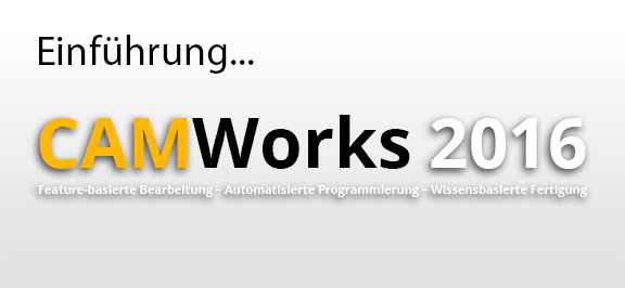 Geometric Stellt Camworks 2016 Vor Solidworks 2016 Cam